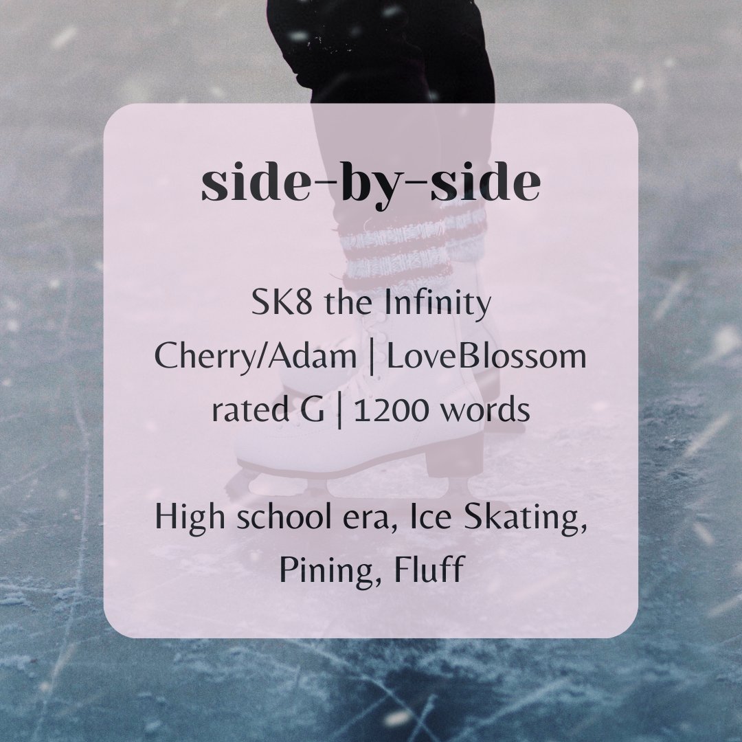 namariebeleghir's tweet photo. "side-by-side", a @Sk8Grind treat for @/Reaperfox! Couldn't resist sending Kaoru and Adam on a cute skating date <3

🌸 CherryAdam #LoveBlossom
🌹 rated G | 1200 words
🌸 High school era, Ice skating, Mild pining, Fluff

https://t.co/pzr3zlHIl5 https://t.co/kVIZa3oZLd