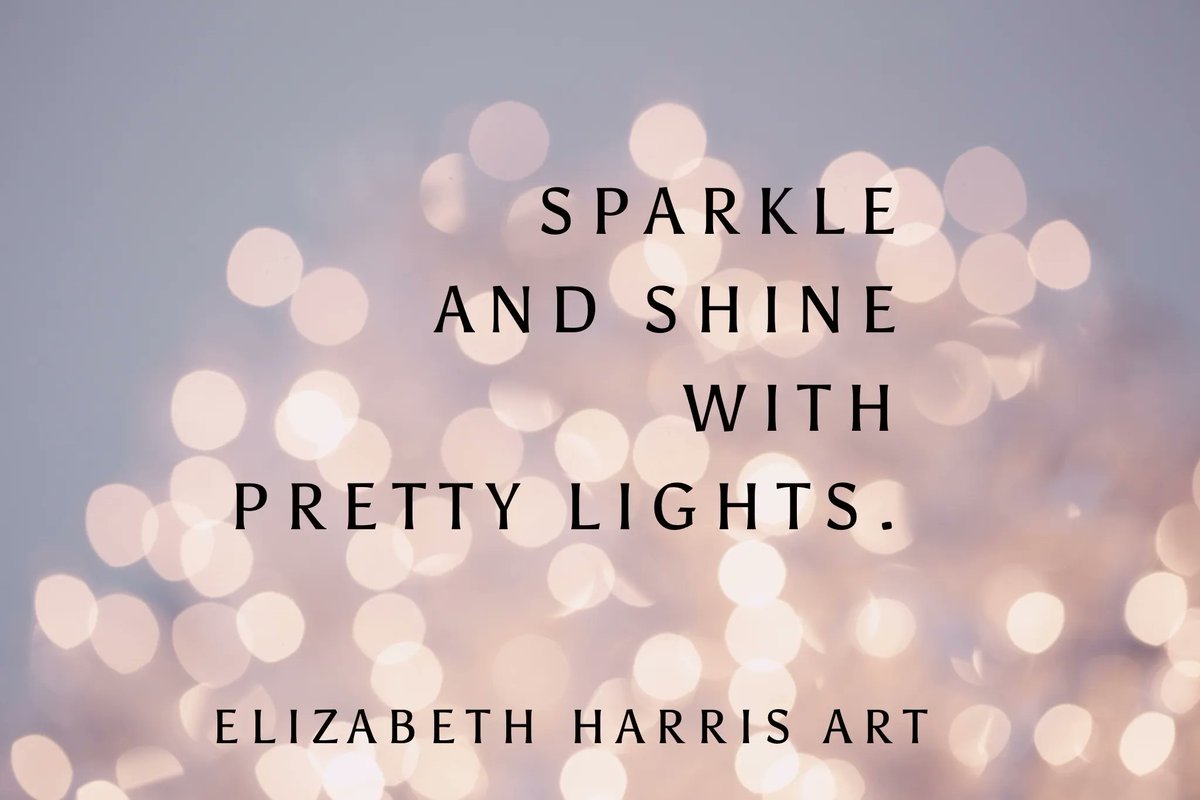 ElizabethHrris's tweet photo. Sparkle and shine with pretty lights. Go buy the battery operated kind and decorate yourself. #elizabethharris #elizabethharrisart #elizabethharrisartgallery https://t.co/bCrq1G5WuQ