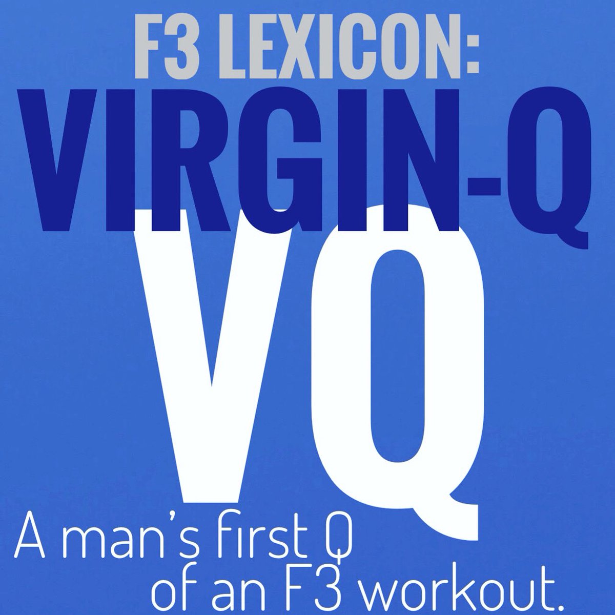 F3Alliance's tweet photo. This week’s F3 Lexicon term: 
VQ (Virgin-Q)
Defined: A man’s first Q of an F3 Workout 🍒
F3 HIM - chime in about your VQ experience! DM or Comment below!👇🏼
@F3Nation 

#f3alliance #f3lexicon #f3nation #fitnessfellowshipfaith #virginQ #VQ https://t.co/E5G0JMooq4