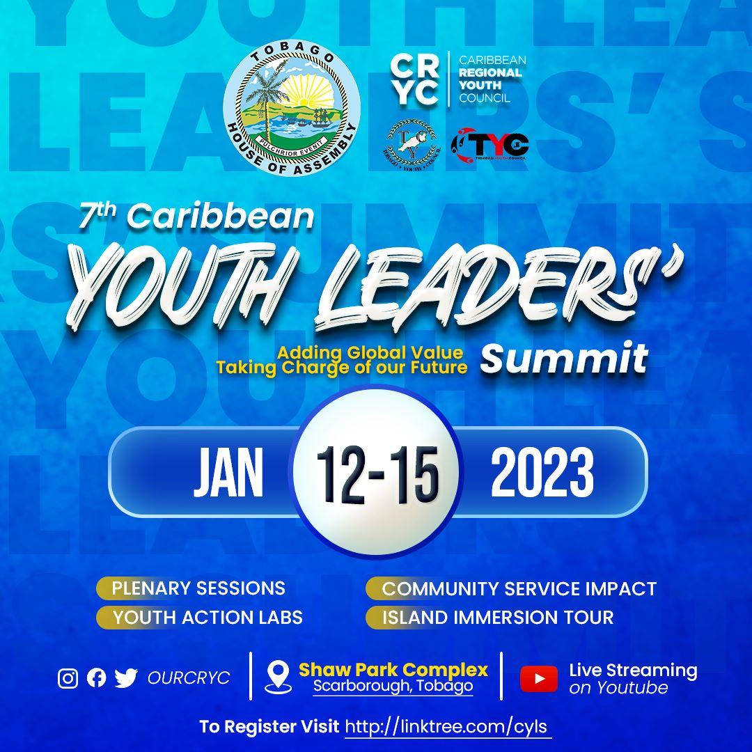2023 marks the Commonwealth Year of Youth ✨️
Join us for the 𝟳𝘁𝗵 𝗖𝗮𝗿𝗶𝗯𝗯𝗲𝗮𝗻 𝗬𝗼𝘂𝘁𝗵 𝗟𝗲𝗮𝗱𝗲𝗿𝘀 𝗦𝘂𝗺𝗺𝗶𝘁
🛸 12th  -  15th January 2023
🛸Shaw Park Complex, Scarborough Tobago
Local Registration Link🔗  :
forms.gle/qVUJYHsucXfWAb…

#YearofYouth #2023
#OurCYLS