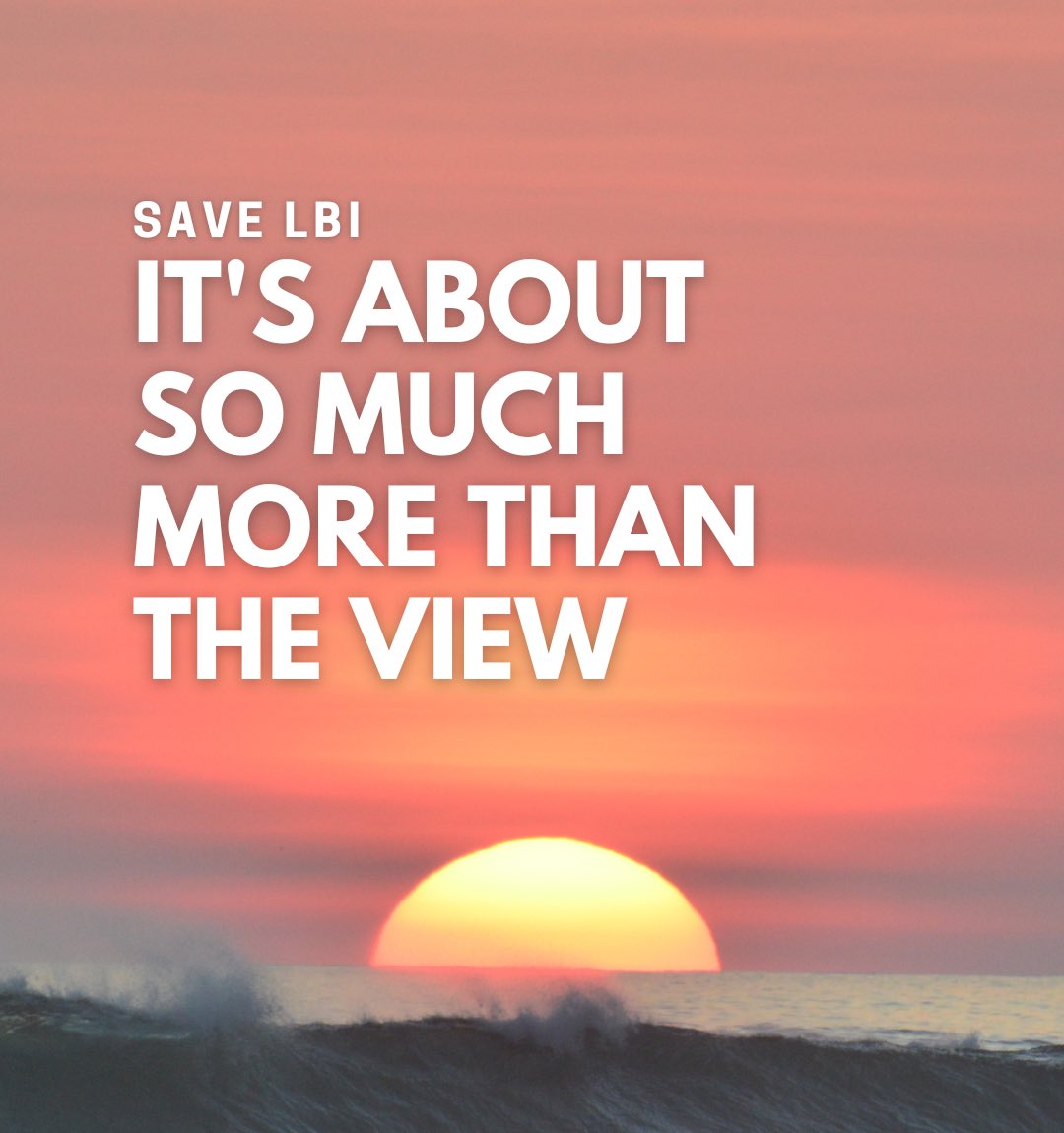 “It’s selfish to oppose a renewable energy project for aesthetics!” 

Saving LBI is about so much more than a view or aesthetics. 

For example, consider: 
Economy 
Small businesses 
Tourism 
Environmental impact 
Harm to endangered and critical species 

SaveLBI.org