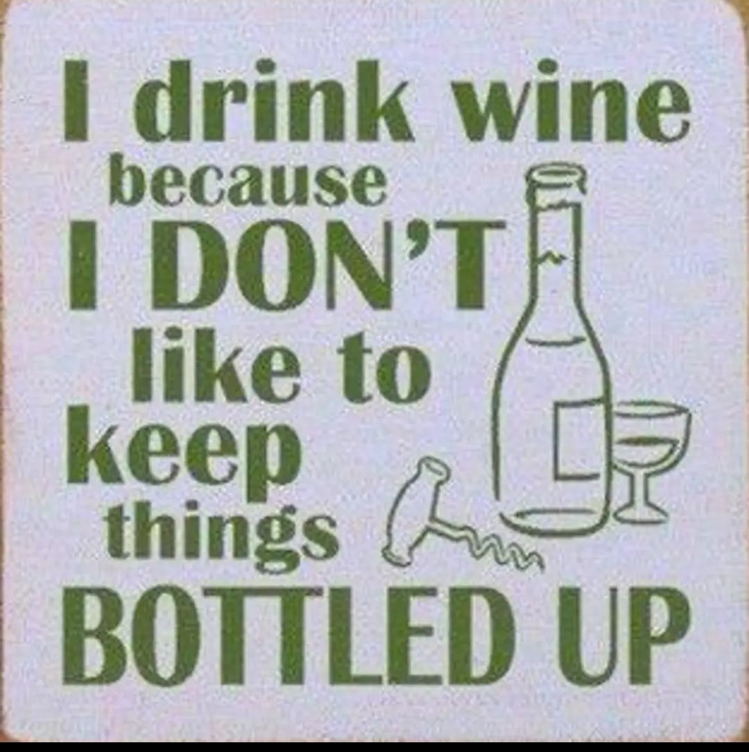 Drink Wine because