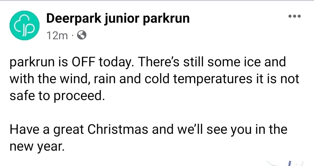 The Deerpark Junior Parkrun is cancelled for today (December 18th).