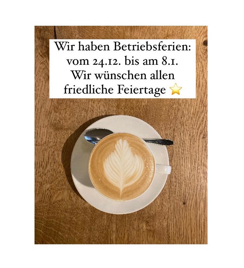 Bis am Freitag 23. Dezember haben wir normal für euch geöffnet und ab dann haben wir zwei Wochen Betriebsferien bis am 8. Januar. ✨

Wir wünschen allen schöne Festtage und freuen uns, euch im neuen Jahr wieder mit Kaffee und weiterem zu beglücken. 🤩☕… instagr.am/p/CmTZ8vsq3Ij/