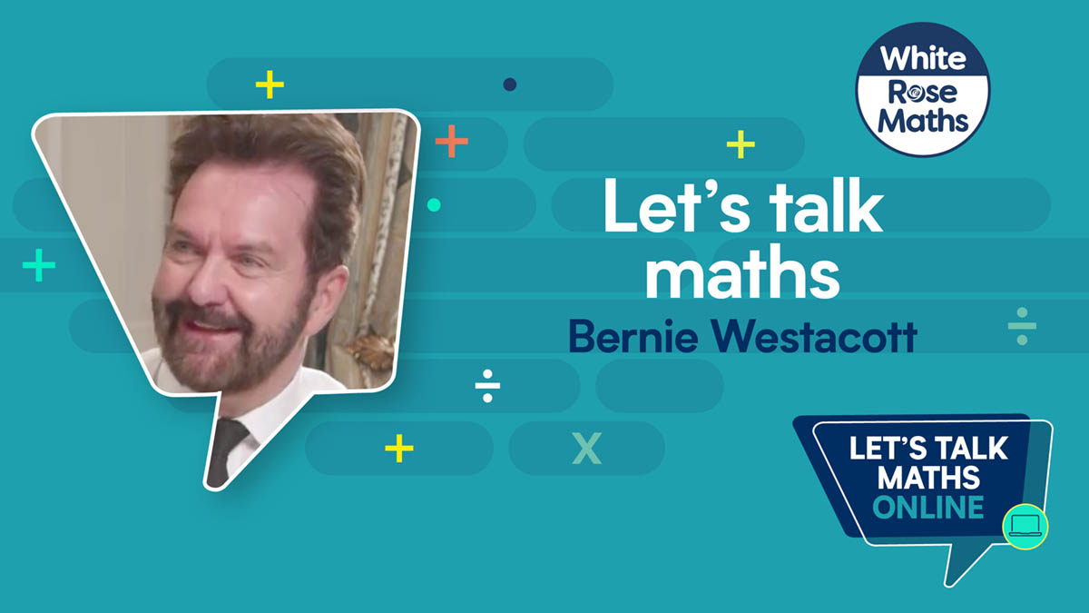 White Rose Maths on Twitter "Bernie Westacott will be joining us at Let’s talk maths online as