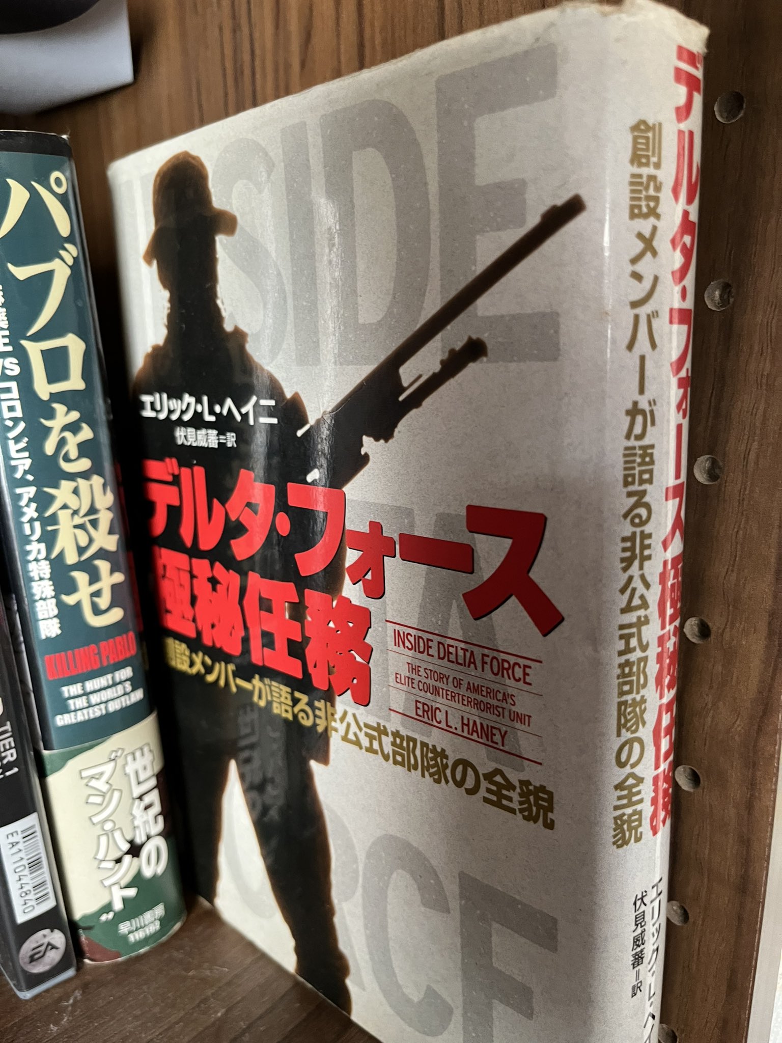 デルタ・フォース極秘任務 : 創設メンバーが語る非公式部隊の全貌
