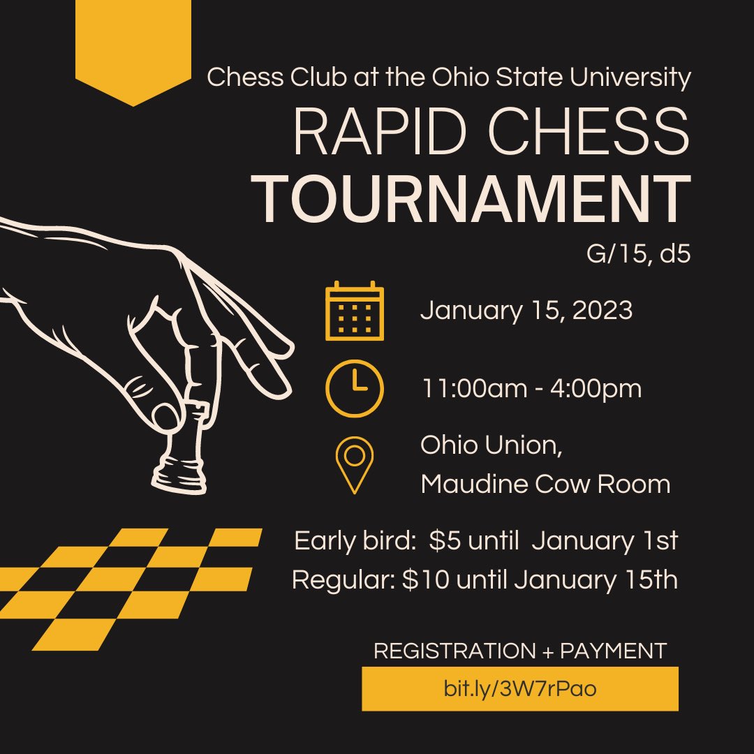 OhioStateChess's tweet image. announcing our rapid tournament! registration + payment link at bit.ly/3W7rPao