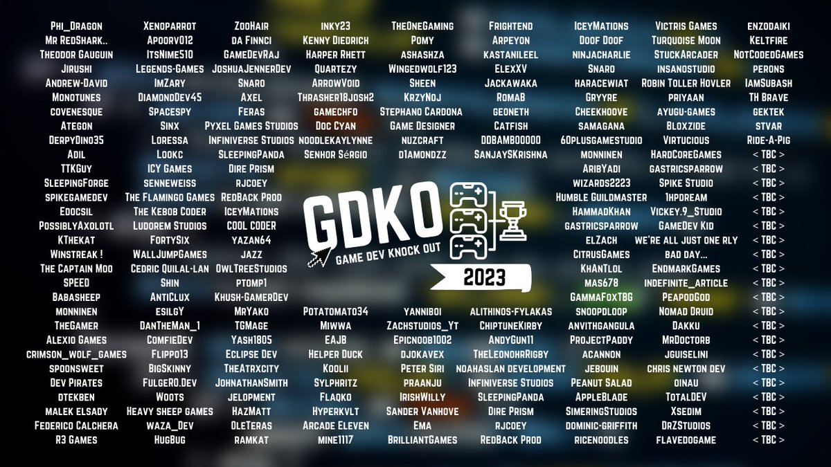 GDKO (@gamedevknockout) on Twitter photo #GDKO 2023 is filling up fast! I wonder who will win this year? 🤔
Join here:➡️itch.io/jam/gdko-2023
#gamedev #gdko2023 #gamejam #unity #gdevelop #yahahastudios @manisha_w96 <a href="/vimlark/">Vimlark</a> <a href="/barelyevengames/">Mightyjor | Game Dev Dad</a> <a href="/TheVandervas/">Vandervas Generator</a> <a href="/ZayneDoesThings/">Zayne/Zed/Whatever</a> #GDKO 2023 is filling up fast! I wonder who will win this year? 🤔
Join here:➡️itch.io/jam/gdko-2023
#gamedev #gdko2023 #gamejam #unity #gdevelop #yahahastudios @manisha_w96 <a href="/vimlark/">Vimlark</a> <a href="/barelyevengames/">Mightyjor | Game Dev Dad</a> <a href="/TheVandervas/">Vandervas Generator</a> <a href="/ZayneDoesThings/">Zayne/Zed/Whatever</a>