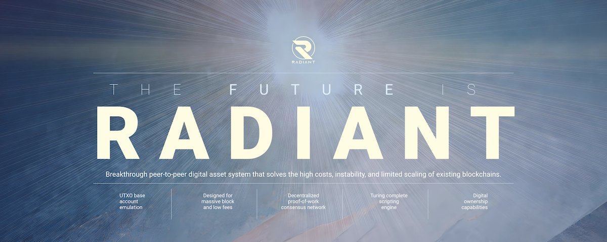 The Future is Radiant. 

New website at RadiantBlockchain.org

#RadiantL1 #RXD #POW512 #Radiant