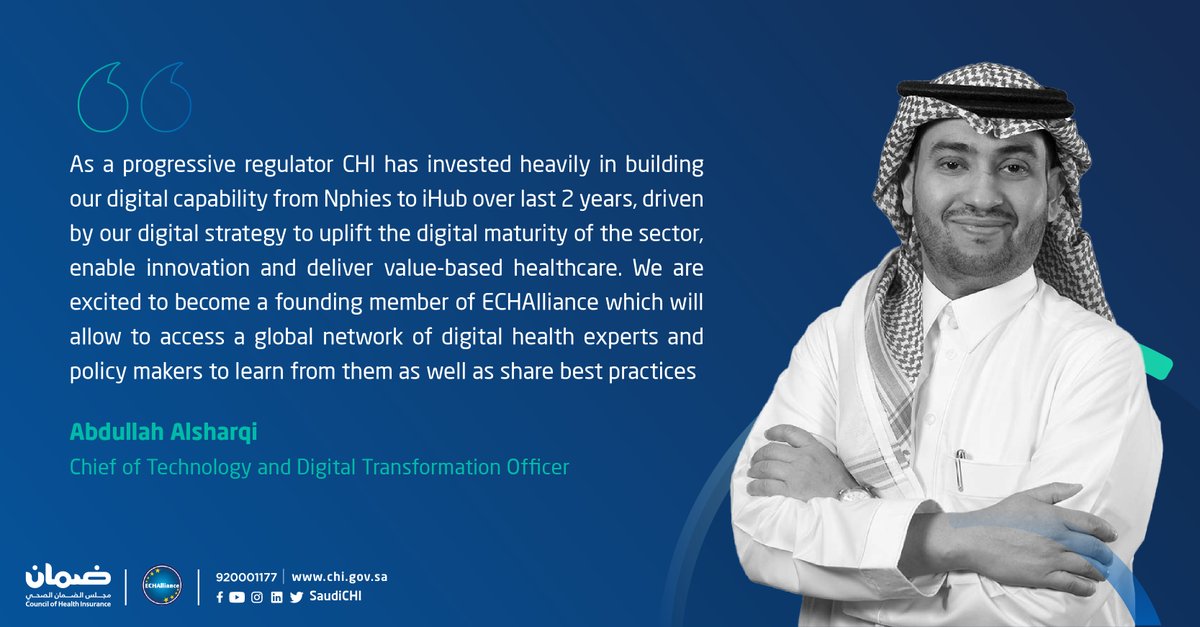 SaudiCHI's tweet photo. Eng. Abdulla Al-shargi Chief of Technology and Digital Transformation Officer “We are delighted to become a founding member of ECHAlliance which will allow us to access the global network of digital health experts and policy makers.”
#CHI
#InsureToAssure https://t.co/i2wEeMPibd