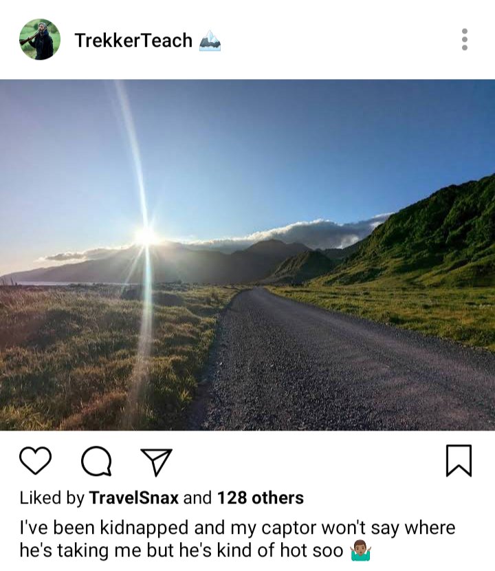 Ed's IG. Photo of road in the countryside. Caption reads "I've been kidnapped and my captor won't say where he's taking me but he's kind of hot soo" 
