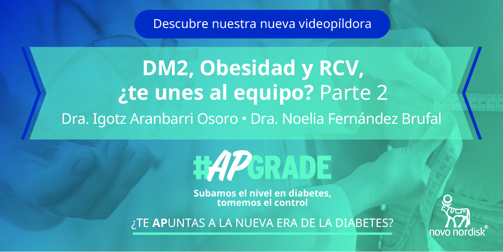 NovoNordiskES's tweet photo. "DM2, #Obesidad y RCV, ¿te unes al equipo? - Parte 2" es la nueva videopíldora de #APGrade📲

Infórmate sobre el tratamiento conjunto de la #obesidad y la #diabetes con las Dras. @noeliabrufal e @igoraranbar⬇️

https://t.co/H6Z4AQTSUs

#BreakingDiabetes https://t.co/GZBil3sX4x