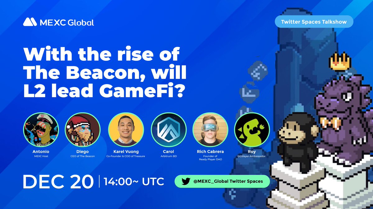 We are doing a Twitter Space on Dec 20 at 14:00 UTC with a few friends to discuss “With the rise of The Beacon, will L2 lead #GameFi?”

$500 for grabs! To enter: 
✅Follow @MEXC_Global 
✅Set reminder: x.com/i/spaces/1jMJg…
✅Complete the Gleam tasks: gleam.io/xkI28/the-beac…