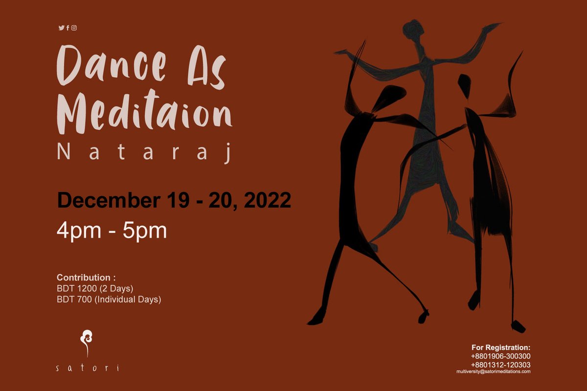 SatoriMeds's tweet photo. Dance As Meditation
Nataraj

Date: December 19 - 20, 2022
Time: 4pm - 5pm

Contribution: 
BDT 1200 (2 Days)
BDT 700 (Individual Days)

#Satori #SatoriFoundation #SatoriMeditations #SatoriSessions #Meditation #nataraj #activemeditation #transformation #goinginwards #peace #joy https://t.co/rxaDA4dIk6