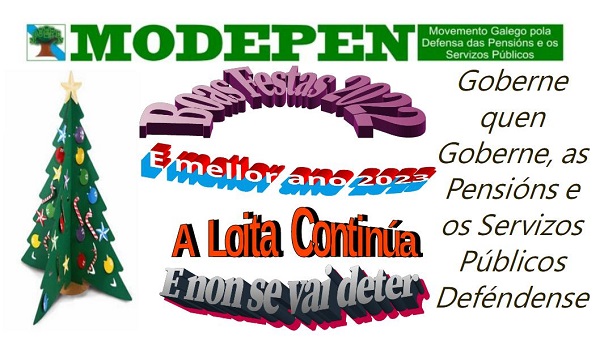 modepen's tweet photo. Desde MODEPEN desexámoslles Boas Festas.

Goberne quen Goberne, as Pensións e os Servizos Públicos, Deféndense.

A loita continúa e non se vai deter.

#modepen
#Modepen
@modepen https://t.co/3zcbz2oLa6