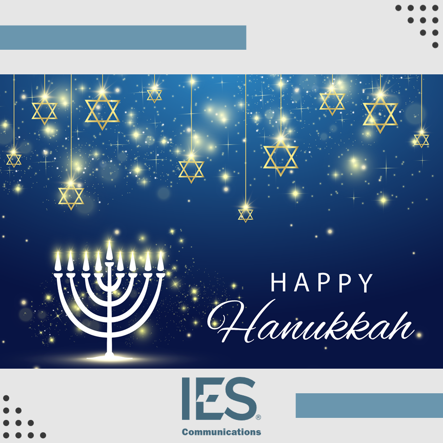 “The proper response, as Hanukkah teaches, is not to curse the darkness but to light a candle.” From the IES Communications family to yours, we wish you a Happy Hanukkah.
#HappyHanukkah #FestivalofLights #Chanukkah #HanukkahSameach
