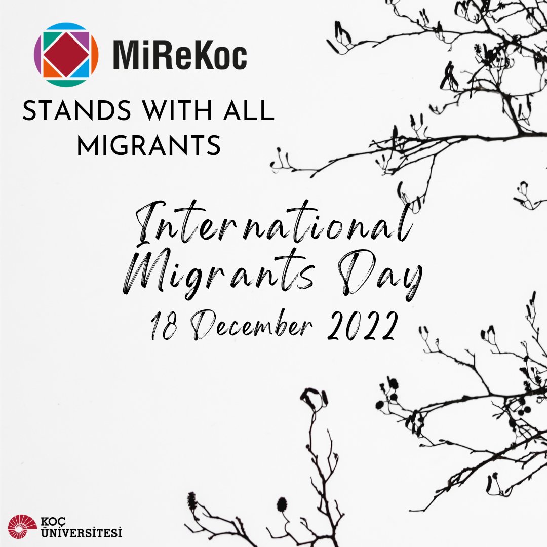 MiReKoc stands committed to respect the dignity, human rights and fundamental freedoms of all migrants #InternationalMigrantsDay #Mobility #HumanRights #18December #migration #IMD2022