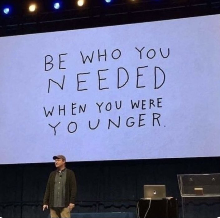 DevinCHughes's tweet photo. Be the parent u needed when u were younger. 

Be the boss u needed when u were younger. 

Be the friend u needed when u were younger. 

Be the teacher u needed when u were younger. 

This is how we change the world, Raindrops. https://t.co/DM6Y7jQH0I
