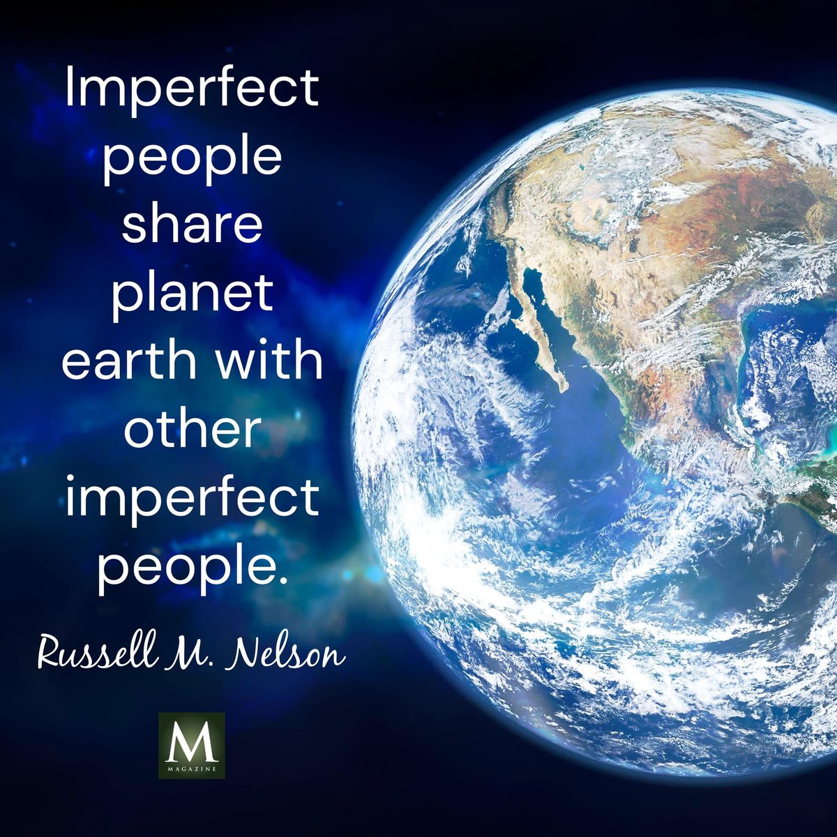 'Imperfect people share planet earth with other imperfect people.' ~ President Russell M. Nelson 

#TrustGod #ShareGoodness #HisDay #Christmas #LightTheWorld #BestDay #ShareTheJoy #BirthOfChrist #LoveOneAnother #ChildrenOfGod #CountOnHim #TheChurchOfJesusChristOfLatterDaySaints