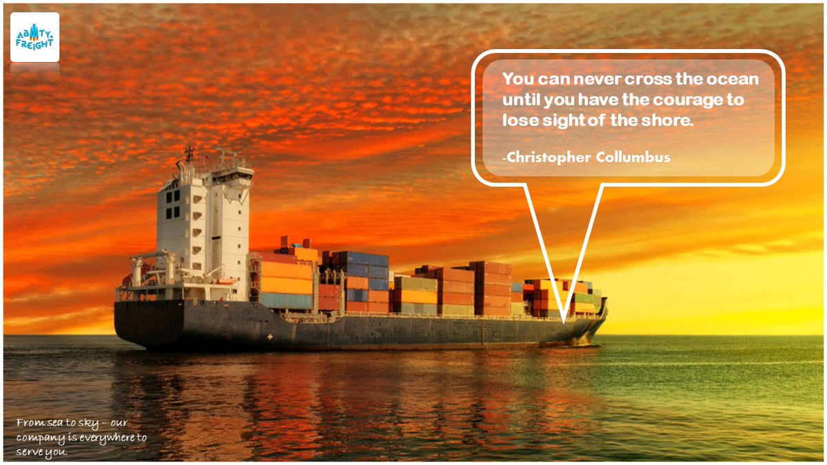 FreightAbility's tweet photo. You can never cross the ocean until you have the courage to lose sight of the shore.

-Christopher Columbus 

#Ability_Freight 
#We_Are_Ability 
#logistics #shipping #freight #transportation #shippingworldwide #airfreight #oceanfreight https://t.co/iTvskSc7UJ