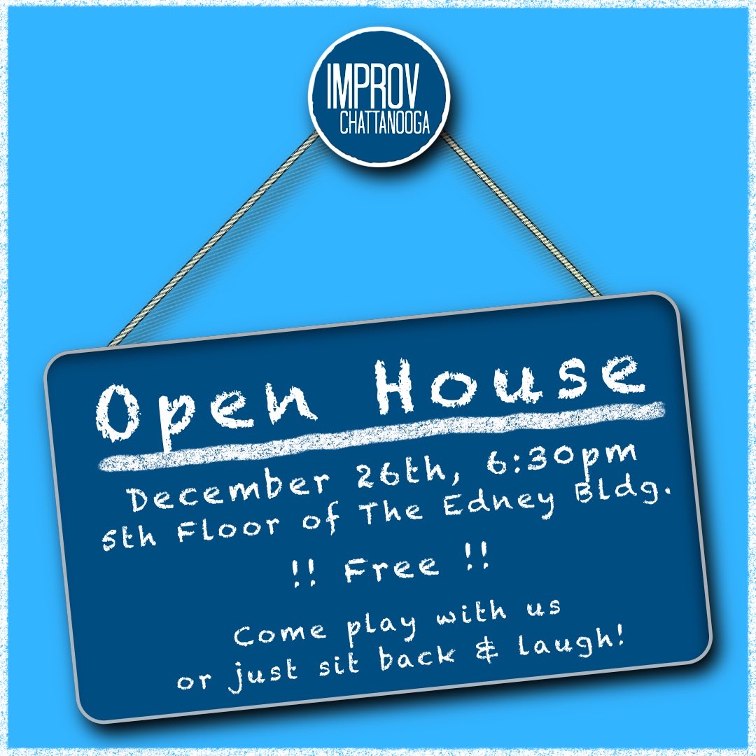improvcha's tweet photo. Our last event of 2022 is a FREE Open House at The Edney in Downtown Chattanooga! Come play with us and send the old year off with laughter! https://t.co/D7LiDQI5QG