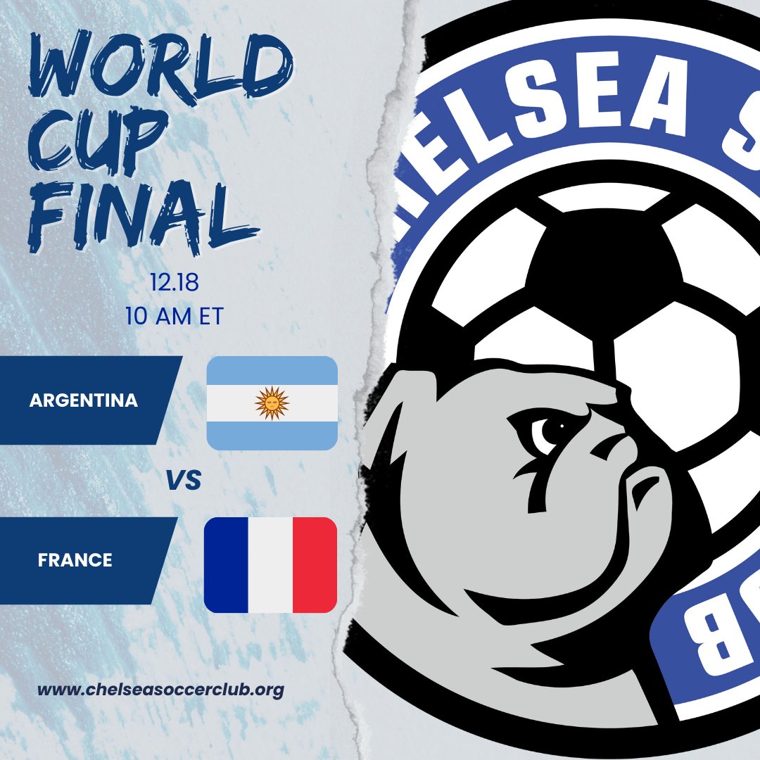 ChelseaSCMI's tweet photo. World Cup Final! 12/18 10 AM EST ⚽️
Argentina 🇦🇷 vs. France 🇫🇷, Messi vs. Mbappé. 
What is the score going to be!? 
#Chelsea #ChelseaSoccerClub https://t.co/ldHBLmpmwu