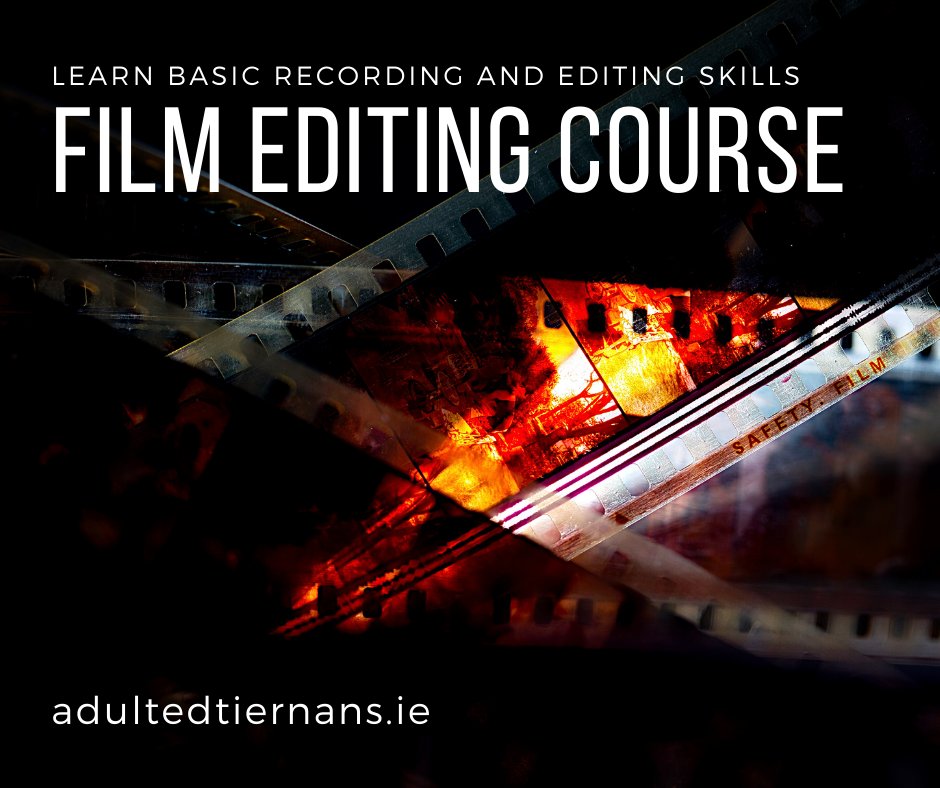 TiernansAdEd's tweet photo. FILM EDITING
Thurs 7:30-9:30pm; 10 weeks; €140

Topics covered: The Camera and its functions; Composition &amp; Focus; Moving the Camera, Angle Of View &amp; Focal Length; Sound &amp; Music; Lighting; History of Motion Picture...and more

Enrolment: https://t.co/PdFO0YBW04 Starts w/c 23 Jan https://t.co/Kw5ZGdR3mN