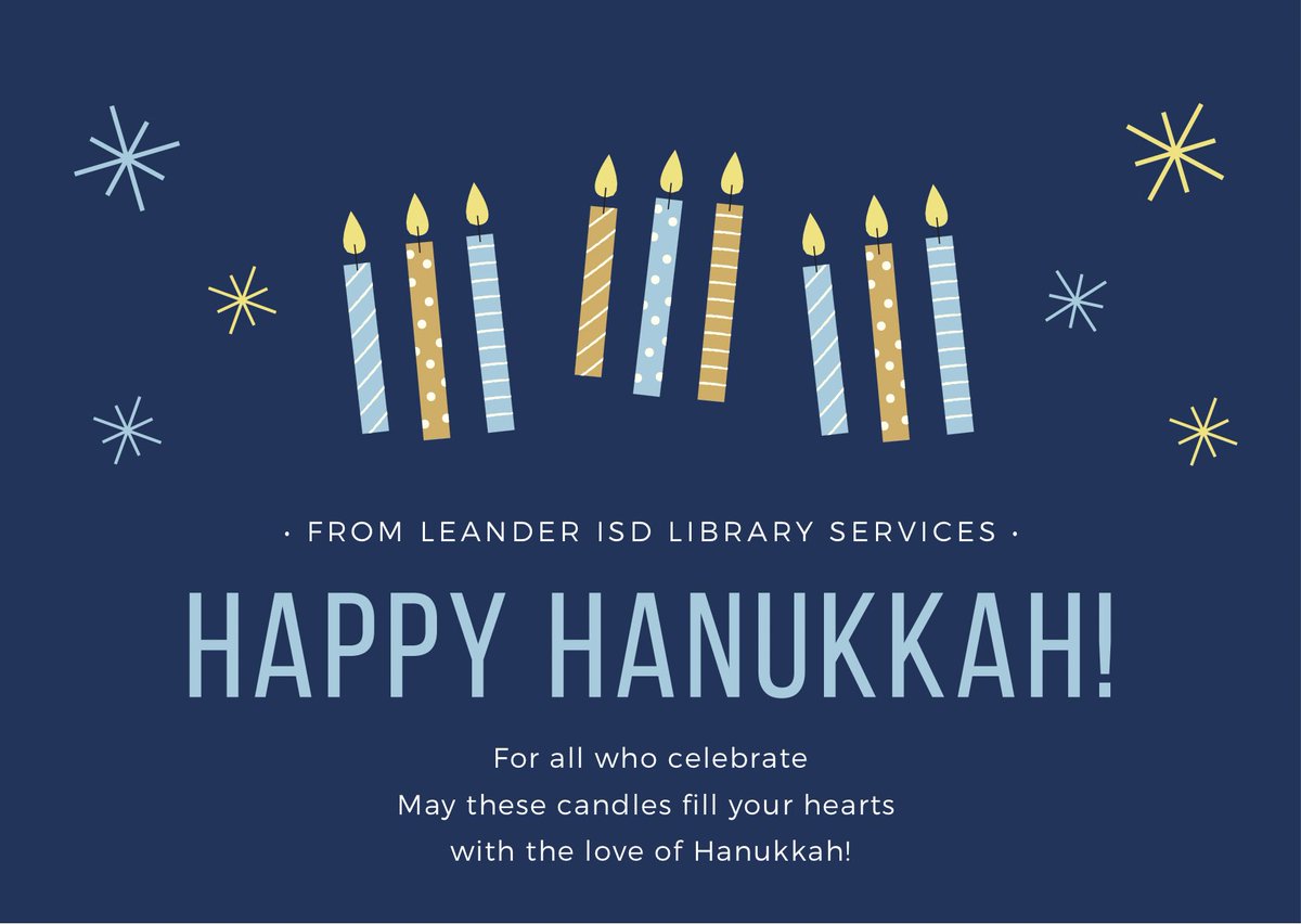 We send our very best wishes for a blessed and happy #Hanukkah to all who celebrate | #1LISD #leanderisdlib