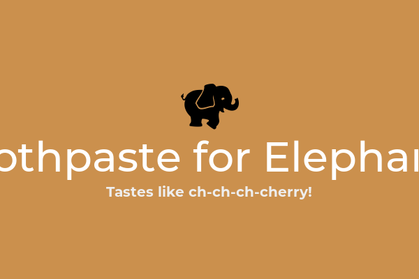 awful_startups's tweet photo. Toothpaste for Elephants | Toothpaste for elephants is a company that makes toothpaste for elephants. We're going to clone one first because they're all dead.

#artificialintelligence https://t.co/ktPbjbOU9e