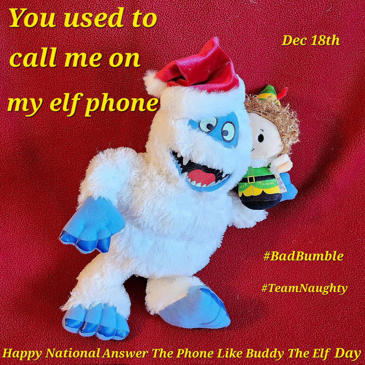 LeilaniMG's tweet photo. Happy National Answer The Phone Like Buddy The Elf Day #BadBumle #TeamNaughty #advent https://t.co/GDg3ObpNKD