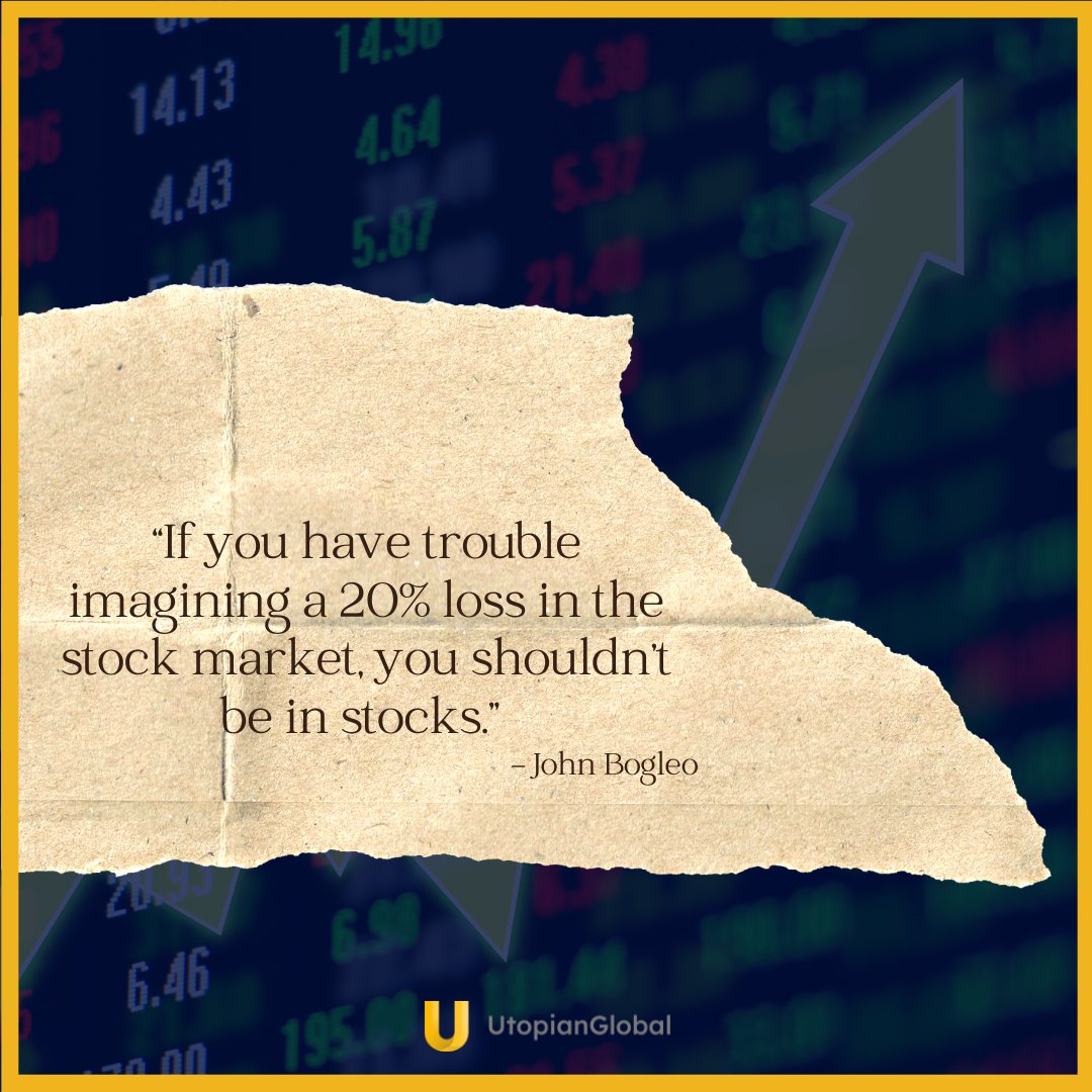 utopianglobal's tweet photo. "If you have trouble imagining a 20% loss in the stock market, you shouldn't be in stocks."

-John Bogleo
.
.
.
#quotes #inspiration #inspirationalquotes #invest #investment #investing #inspire #motivation #financialmotivation #wealth #motivationalquotes https://t.co/m8jWR4iTyp