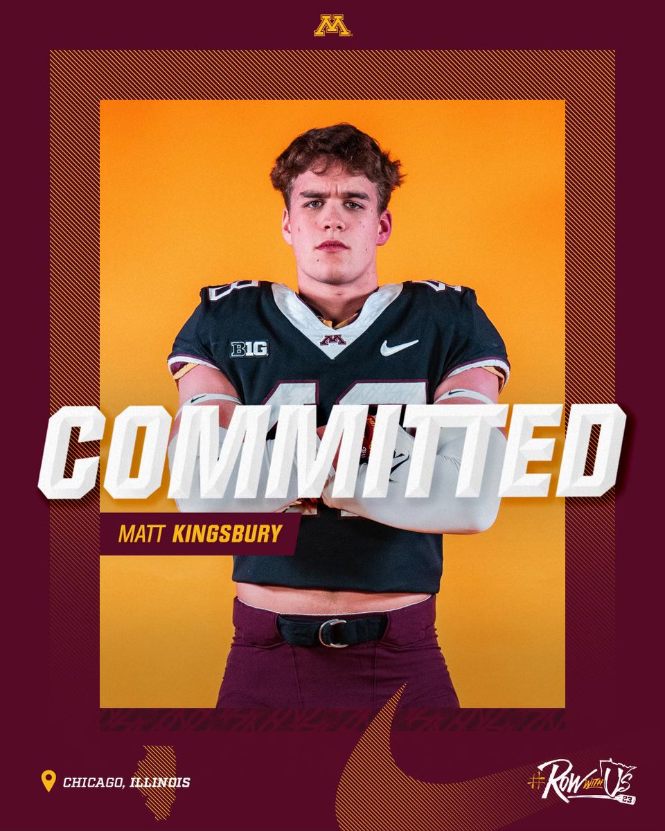 Matt Kingsbury (@mattkingsbury3) on Twitter photo Excited to announce that I have committed to the University of Minnesota! #RTB #SkiUMah <a href="/JoeS_Rossi/">Joe Rossi</a> <a href="/Coach_Fleck/">P.J. Fleck</a> <a href="/GopherFootball/">Minnesota Football</a> Excited to announce that I have committed to the University of Minnesota! #RTB #SkiUMah <a href="/JoeS_Rossi/">Joe Rossi</a> <a href="/Coach_Fleck/">P.J. Fleck</a> <a href="/GopherFootball/">Minnesota Football</a>
