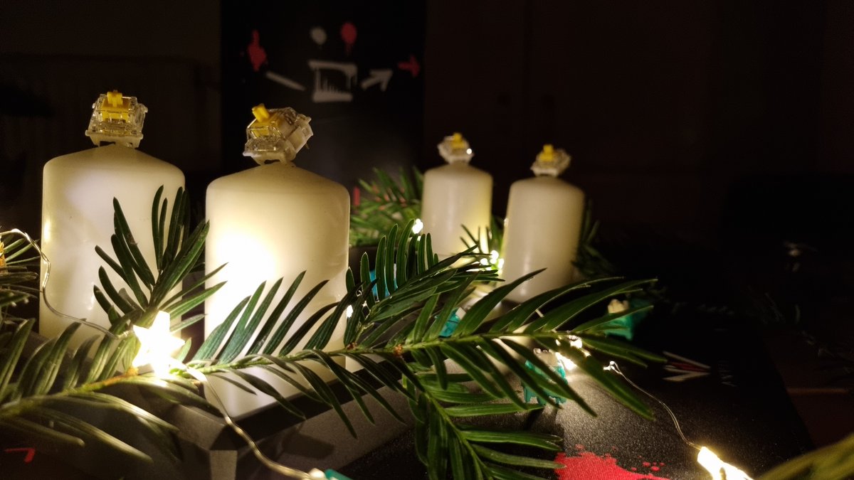 Heute geht der letzte Switch an! 
Damit einen schönen 4. Advent.