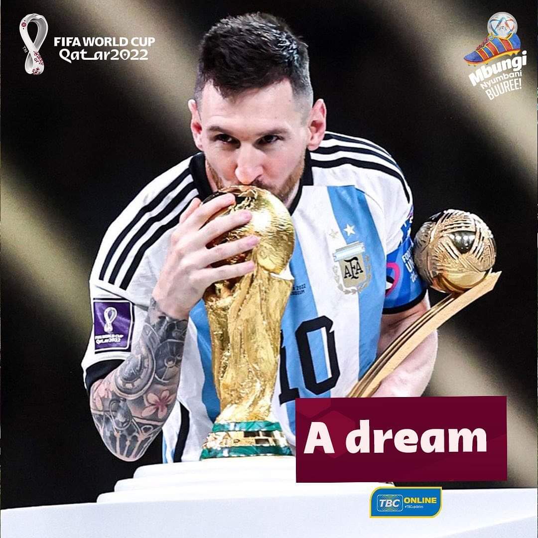 tbcfmtz's tweet photo. Furaha ni kuliona na kuwa na uhakika kuwa wewe ndio utalibeba na kurudi nalo nyumbani, ndoto ya muda mrefu ya Lionel Messi imetimia baada ya kutwaa ubingwa wa Dunia 2022.

#FIFAworldCup    #WorldCup2022 #MbungiNyumbaniBuuree #TBCfmUpdates #TBCfm_Online #TBCfmtz #TBCfm https://t.co/NtzOUvML2c
