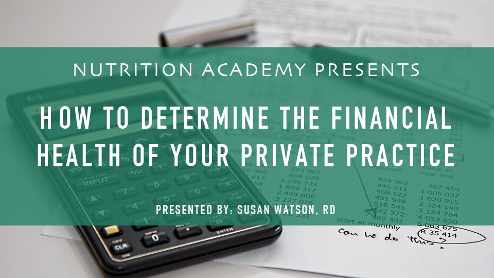 Nutrition_Acad's tweet photo. Do you feel like you lack some basic business and financial knowledge to run a successful private practice? In this course you'll learn how to determine the financial health of your practice. https://t.co/GWY3fLs8nR https://t.co/um18Esvqbo