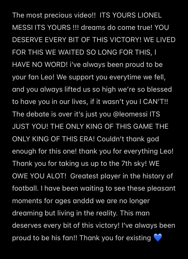 beebaloch's tweet photo. ITS YOURS LIONEL MESSI ITS YOURS !!! dreams do come true! YOU DESERVE EVERY BIT OF THIS VICTORY! WE LIVED FOR THIS WE WAITED SO LONG FOR THIS! i’ve always been proud to be your fan! we owe you alot 💙 #Messi𓃵 https://t.co/gNIXTWzzFf