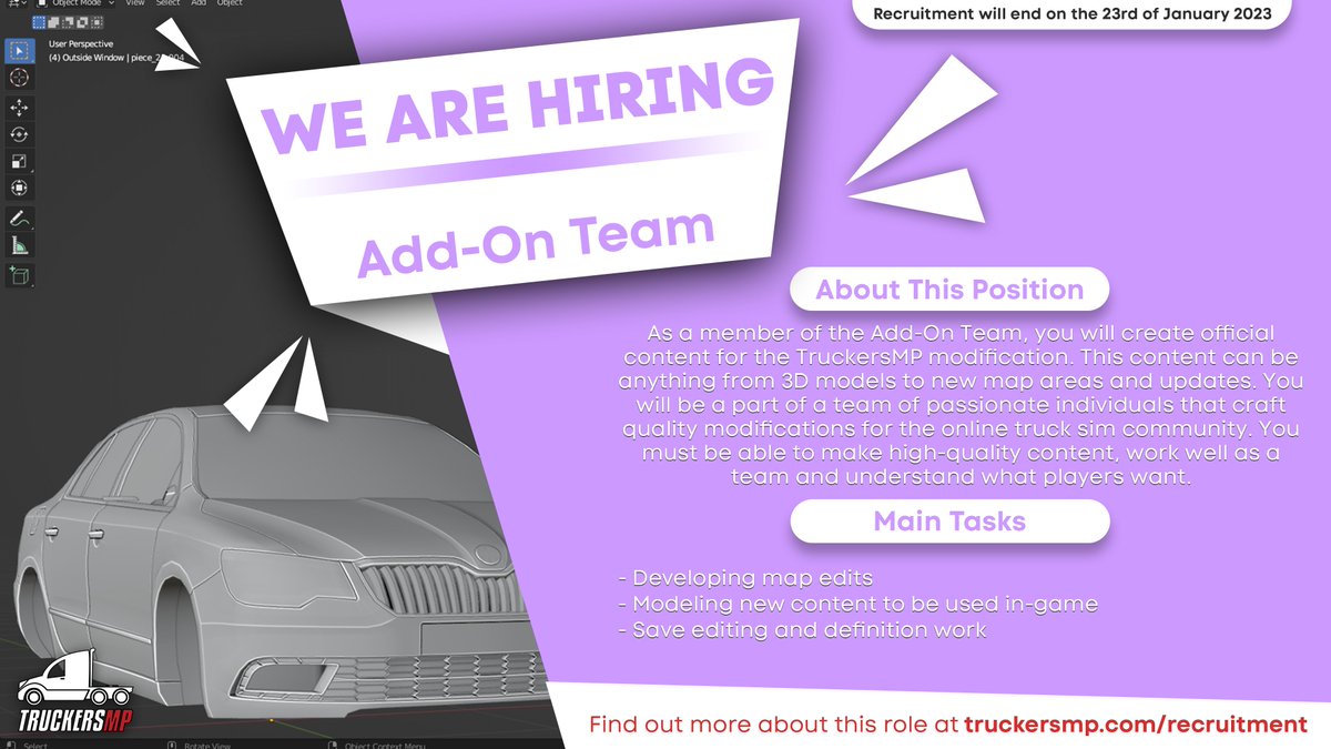 🏗 Add-On Team Recruitment ➕

From today until the 23rd of January 2023, we are looking for new members to join our Add-On Team!

The Add-On Team are in charge of creating new content, ranging from 3D models to new map areas and more!

Apply here 👉 truckersmp.com/recruitment