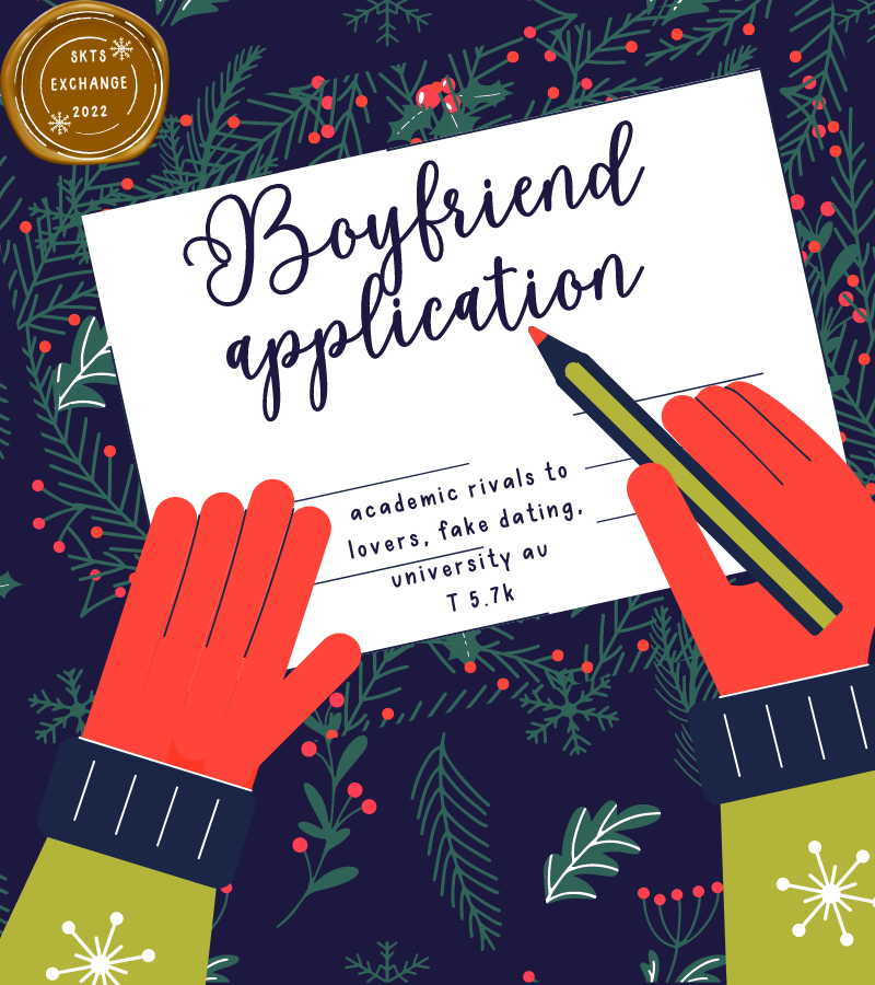skts_exchange's tweet photo. A holiday gift for @omiiiimiya ✨

boyfriend application
T • 5k • academic rivals to lovers, fake dating, university AU
https://t.co/vtWYjYEBSV https://t.co/xpLjzddmxk
