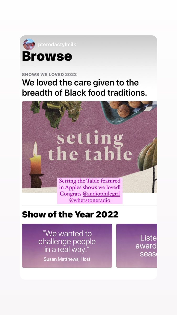 Apple Podcasts named Setting the Table as one of the 10 shows they loved in 2022! As the only Black host to be recognized/only show to talk about Black food, I’m in tears thinking about being able to tell the stories of brilliant Black cooks and chefs. Incredible. @whetstone_mag