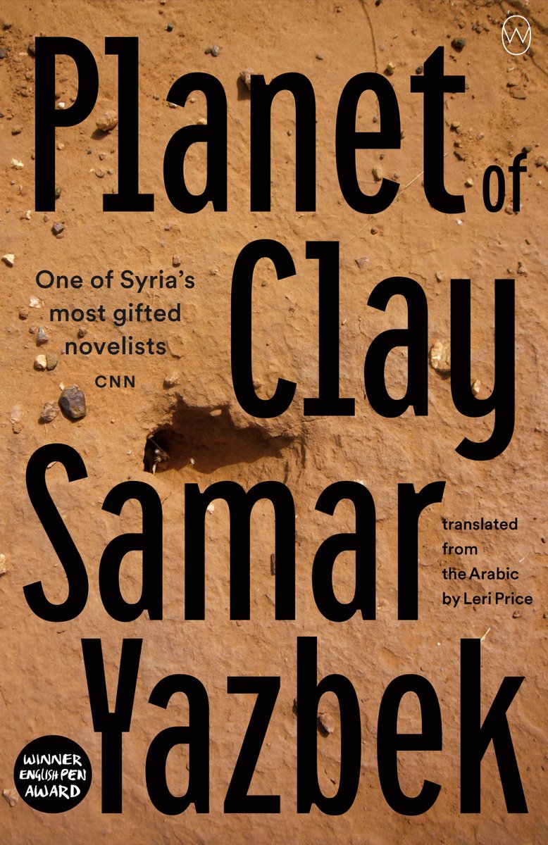 GlobalLitin's tweet photo. Planet of Clay, by Samar Yazbek, tr. by Leri Price.

Samar Yazbek offers a surreal depiction of the horrors taking place in Syria, in vivid and poetic language and with a sharp eye for detail and beauty.

#SyrianLit #WIT https://t.co/RMiaCHrrlt