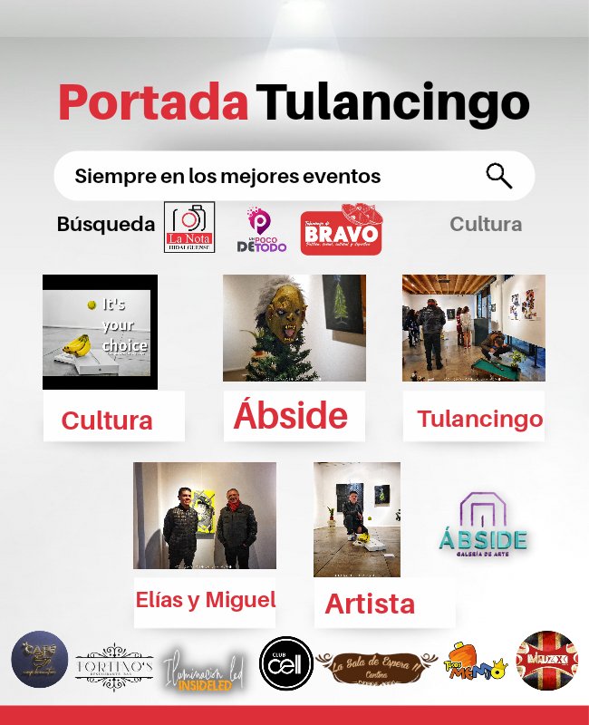 La portada de esta semana pertenece a nuestros amigos de Ábside Galería de Arte y nuestros amigo Elías Saad, por promover la cultura y el arte en nuestra ciudad.
Gracias a todos nuestros patrocinadores que dan difusión a nuestros contenido.