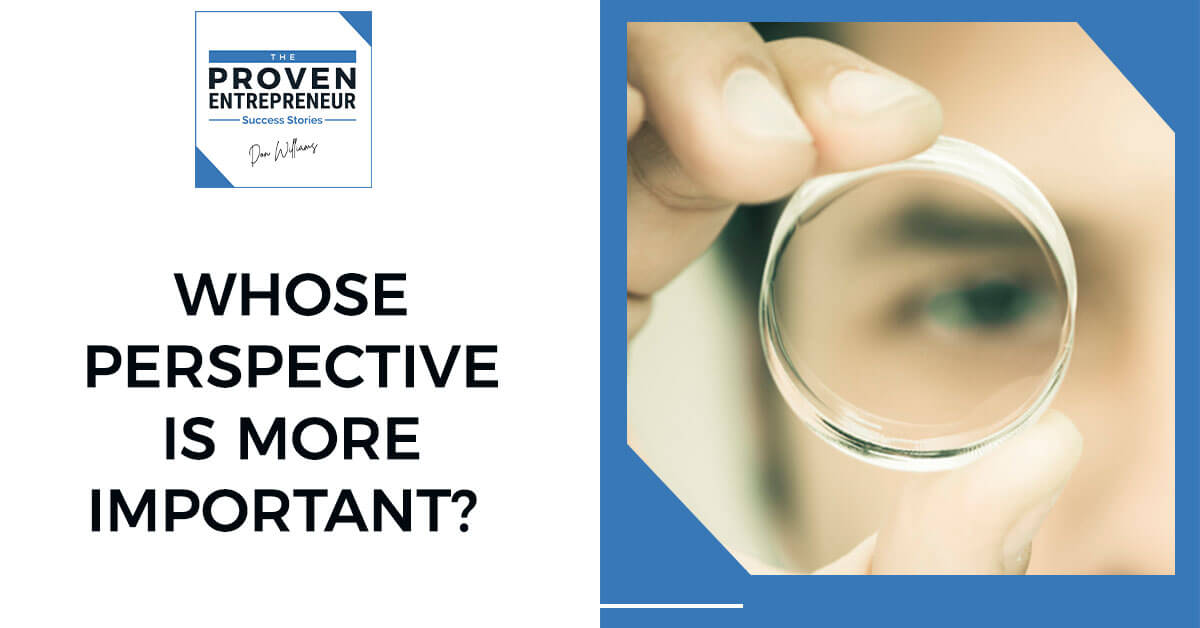 DWilliamsGlobal's tweet photo. WHOSE PERSPECTIVE IS MORE IMPORTANT?
#customers #leadership #management #marketing #sales #business #entrepreneur
Check out the #Podcast: https://t.co/7z3ToSsHhT
@irambowman @dpistulka @spnlocal @GondolaHairnet @exityourway #IFB #F4F #networking https://t.co/RHTfKAIty3