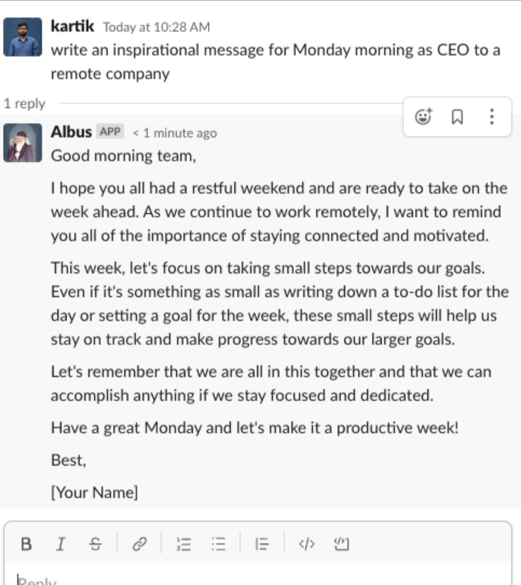 AabhashK's tweet photo. Opened Slack this AM to find @kar2905 outsource his CEO job to his AI teammate - 'Albus' 🪄
Want Albus to do your bidding for you right inside Slack? We're opening up the waitlist/ early access to Albus starting today. 
RT this tweet + DM me for access 
(should be following) https://t.co/fBfUTOHdbm