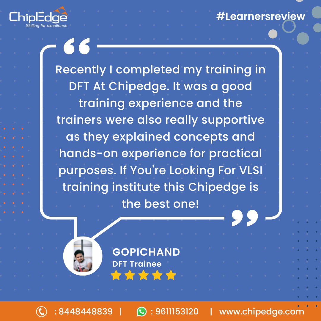Thank you for your words Gopichand, you keep us motivated to do better and help all our learners get closer to their dream careers! Our trainers with 10+ years of experience simplify technical concepts so every learner understands the subject well. 

#learnersreview #vlsi