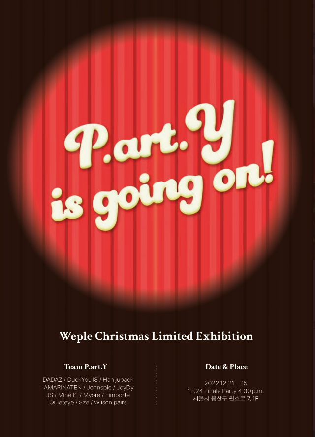 eeeryung's tweet photo. [WEPLE Group Exhibition]
@OfficialWeple

Team https://t.co/G8EEB75YcH.Y

날짜 : 12.21 - 25
장소 : 위플 갤러리
주소 : 서울 용산구 원효로 7, 1층

https://t.co/q5LPBsYGzD

#NFT #weple #PartY #Exbition #nftartist #nftart #nftcommunity #teamPARTY #teamdoci #dociteam https://t.co/uDmJ8bouri