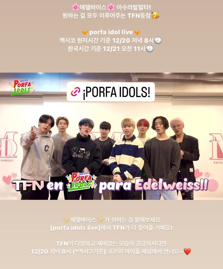 LosTFNMex's tweet photo. [💬]

TFN estara como invitado en Porfa Idols en donde Edelweiss podrá preguntar a TFN 

🟣20 de Dic
🟣8PM hora CDMX 
🟣https://t.co/csfnpa2sEd

#TFN #티에프앤 https://t.co/to7VL259wu
