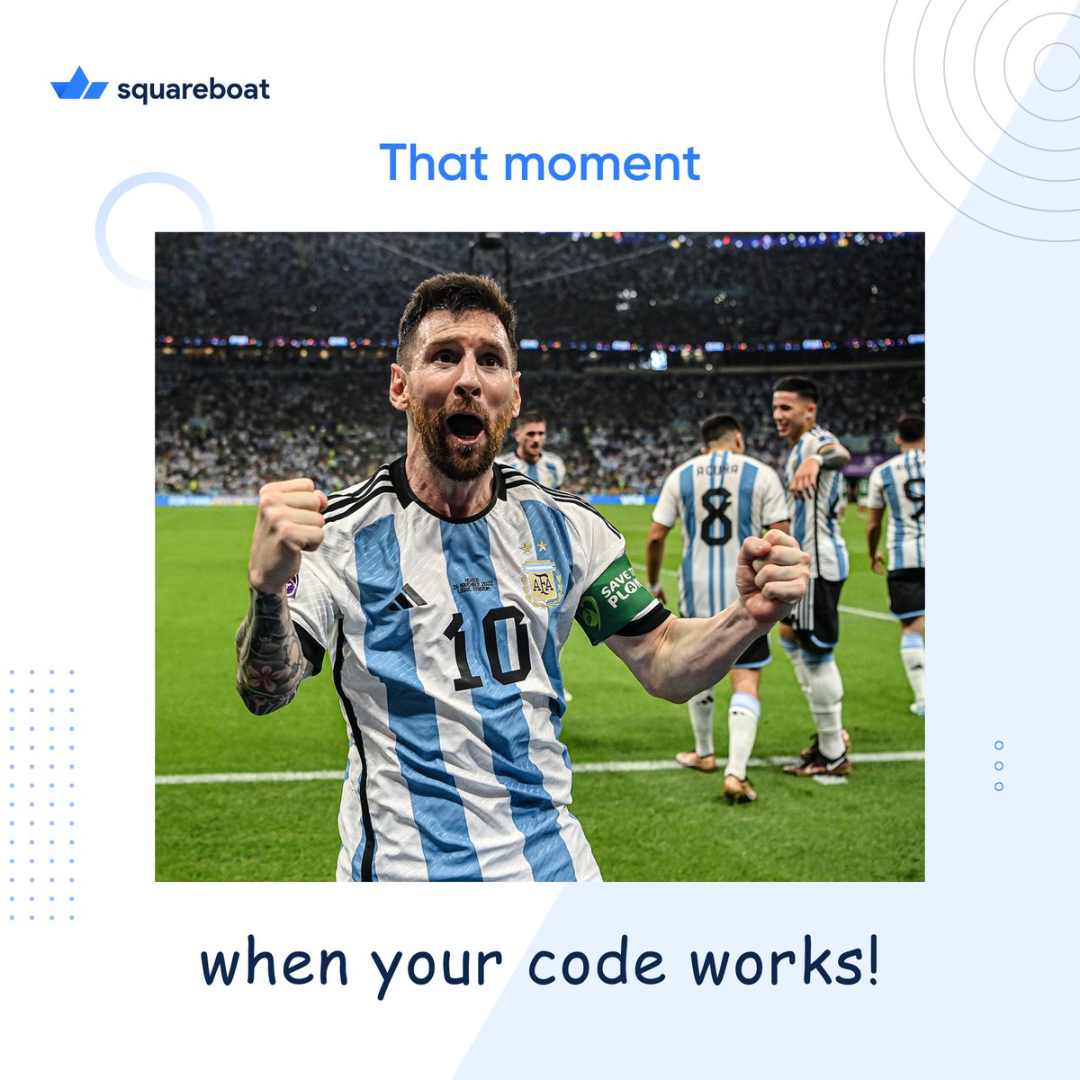 Square_Boat's tweet photo. Best feeling ever π
#squareboat #messi #memes #developermemes #developers #technology #codingmemes #developerlifestyle #trending #achievement #work #fun #lionelmessi #footballmemes https://t.co/5T7XuNr0C0