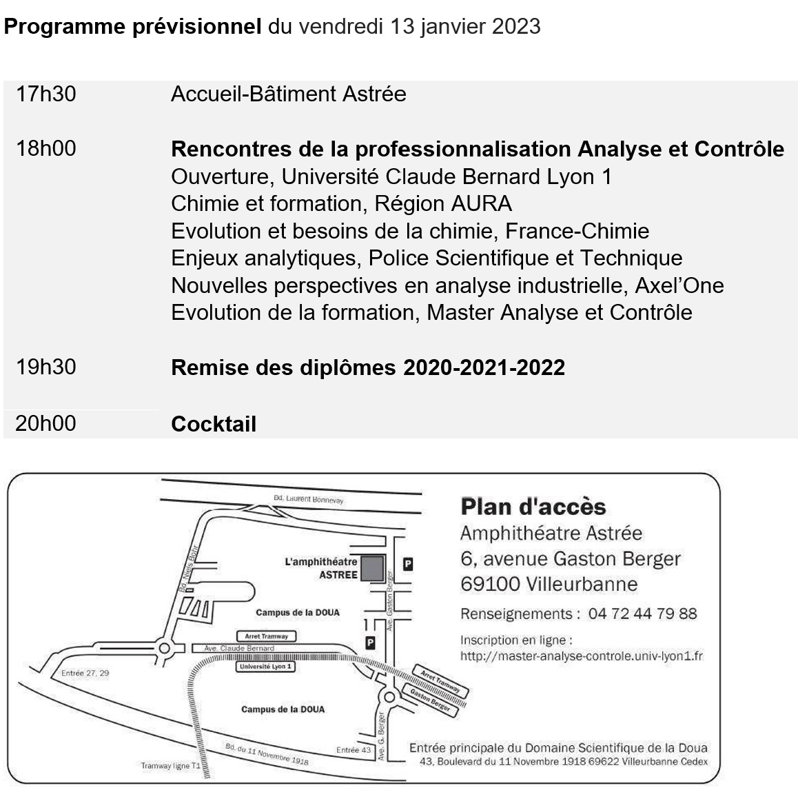 Invitation aux professionnels du secteur : le master Analyse et Contrôle de l’Université Claude Bernard Lyon 1 organise le vendredi 13 janvier 2023, les Rencontres de la professionnalisation. Infos et inscription master-analyse-controle.univ-lyon1.fr