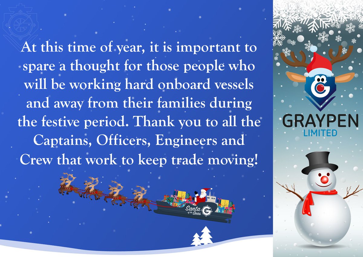From all at Graypen we thank Seafarers for their tremendous efforts and contribution to the industry, we wish them all good health and a very Merry Christmas as they continue in their tremendous efforts keeping trade moving, delivering valuable goods throughout the world.