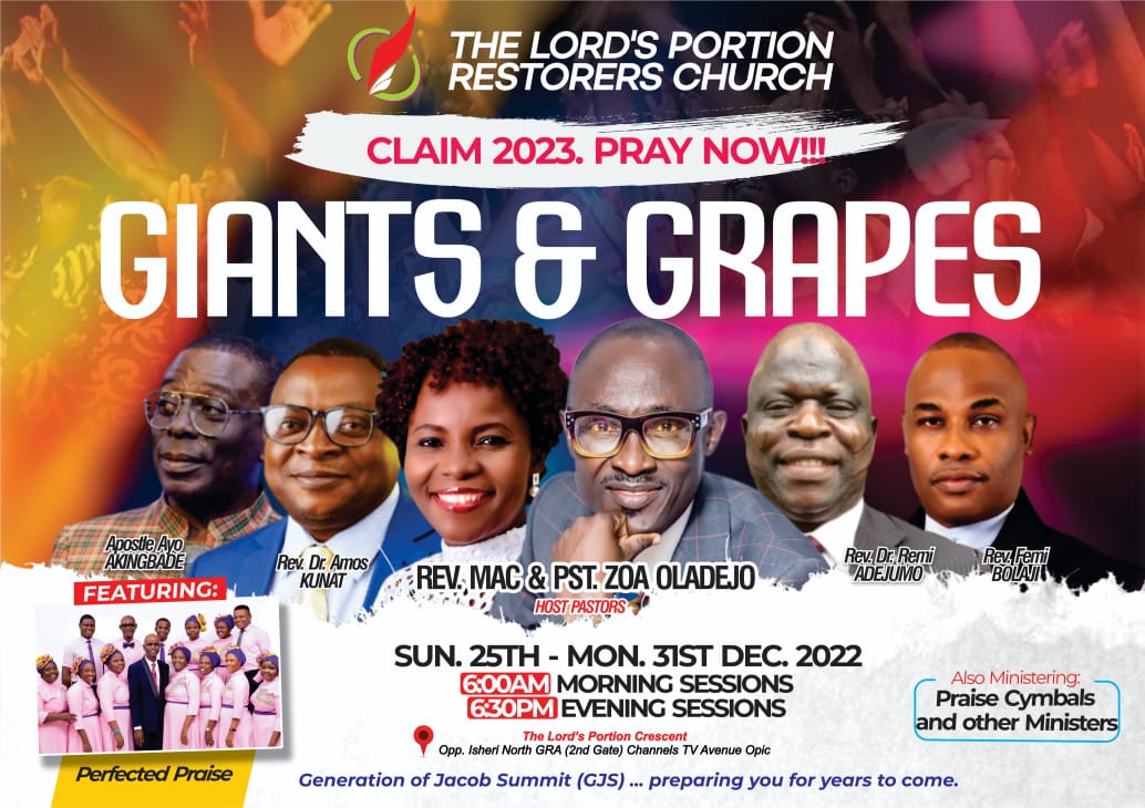 TLPRM's tweet photo. GIANTS AND GRAPES. What you see affect your faith unto what you can get in the coming year. Rather than looking at the Giants and be stagnated.

Let's pray to Conquer the Giants and get the Grapes out of the year 2023. 

Don't miss this meeting.

#GJS2022 #giantsandgrapes https://t.co/8ZfVpxPu5H